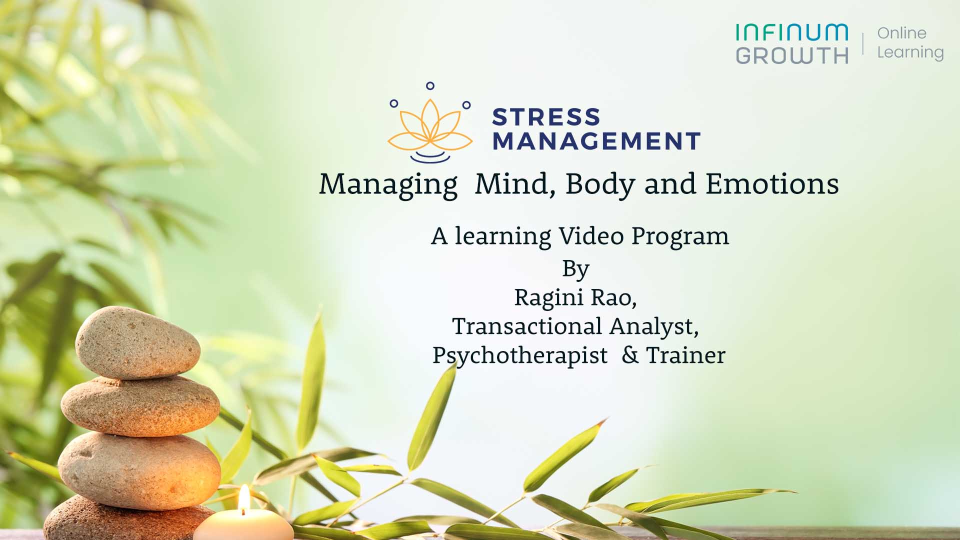 Stress Management – Managing Mind, Body and Emotions
