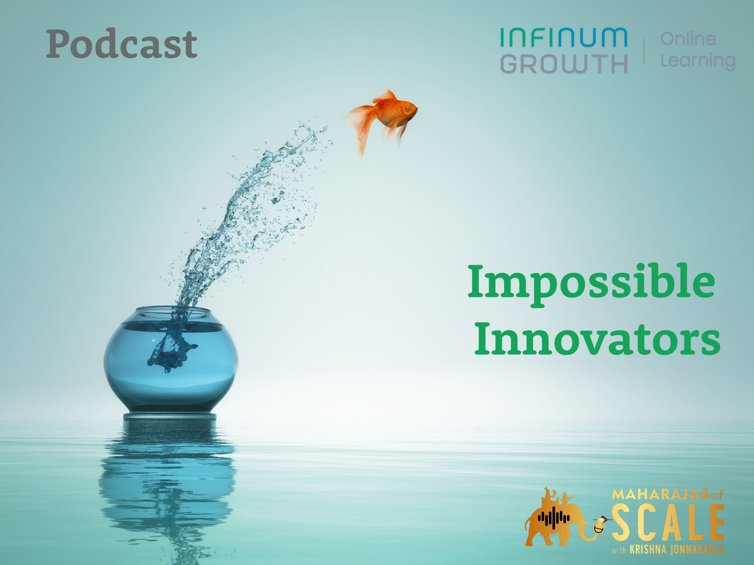 Podcast – How to be an Impossible Innovator