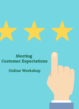 Meeting and Exceeding Customer Expectations  – Online Workshop