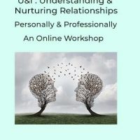 U & I : Understanding & Nurturing Relationships – Personally & Professionally