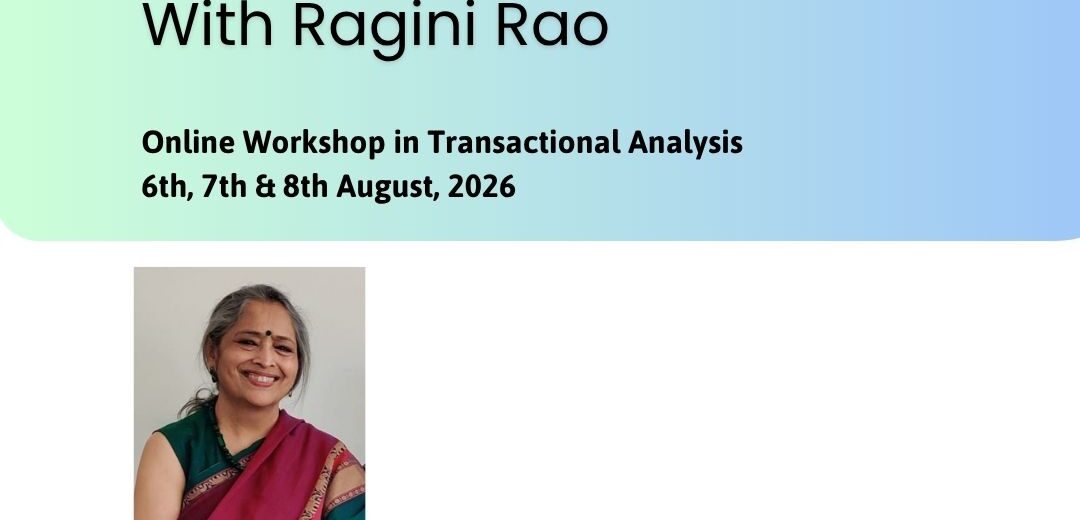 TA 101: Online Workshop in Transactional Analysis; 6th – 8th Aug, 2026